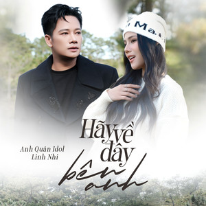 Hãy Về Đây Bên Anh