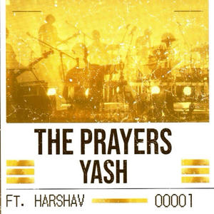 The Prayers (feat. Yash) [Explicit]