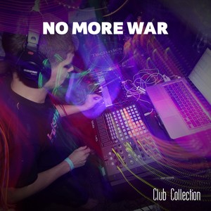 No More War Club Collection