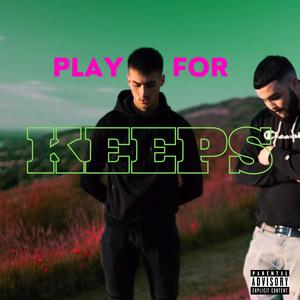 Play for Keeps (Explicit)