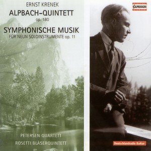 KRENEK, E.: Alpbach Quintet / Symphonische Musik No. 1 (Petersen Quartet, Rosetti Brass Quintet)