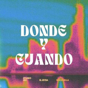 Donde y cuando (feat. Zpunko Jah & Waqhuklla)