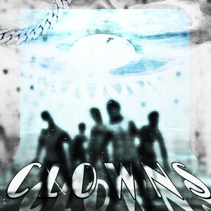 Clowns (Explicit)