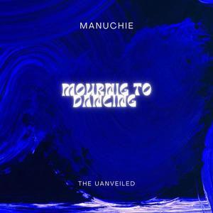 Mourning To Dancing (feat. The Unveiled) (Ep)