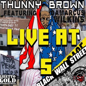 Live at 5 (feat. Damarcus Wilkins) (Explicit)