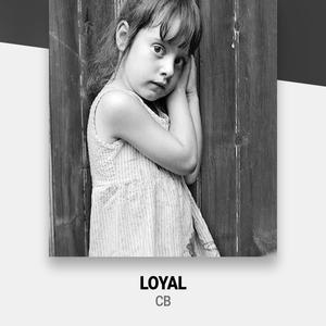 Loyal (Explicit)