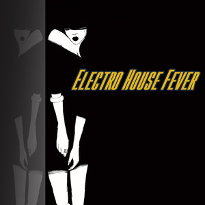 Electro House Fever