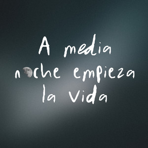 A media noche empieza la vida