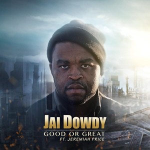 Good or Great (feat. Jeremiah Price)