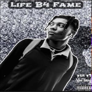 Life B4 Fame (Explicit)