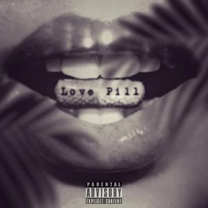 Love Pill (Explicit)