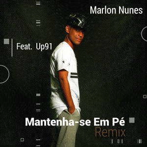 Mantenha-Se em Pé (Remix)