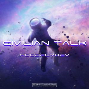 Civilian Talk (Explicit)