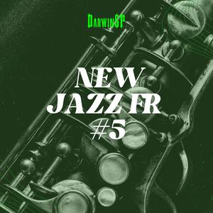 NEW JAZZ FR #5 (Explicit)