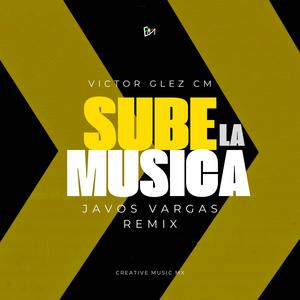 Sube la música (feat. Javos Vargas) (Javos Vargas Remix)