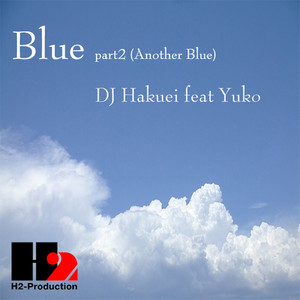 Blue Part 2[Feat. Yuko] (Extended Mix)