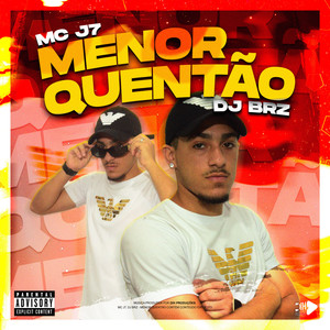 MENOR QUENTÃO (Explicit)