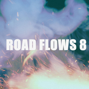 ROAD FLOWS 8