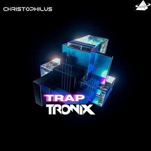 Trap Tronix! (Explicit)