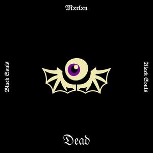 Dead (Explicit)