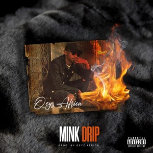 Mink Drip (Explicit)