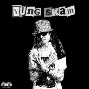 Yung Skam (Explicit)