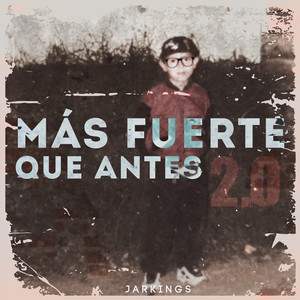 Más Fuerte Que Antes 2.0