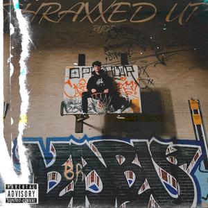 THRAXXED UP (Explicit)