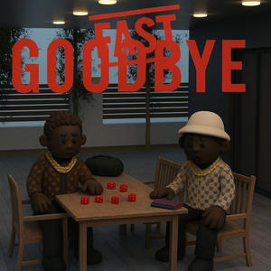 GOODBYE (FAST) (Explicit)