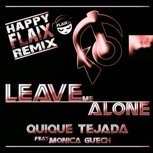 Leave Me Alone (Happy FLAIX Remix)