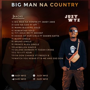 Big Man Na Country