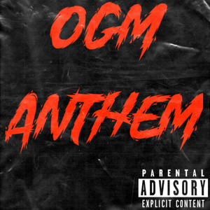 OGM ANTHEM (Explicit)