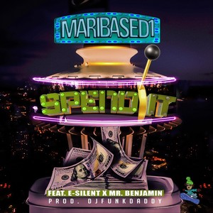 Spend It (feat. Mr Benjamin & E-Silent)