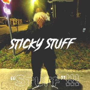 Sticky stuff-single (Explicit)