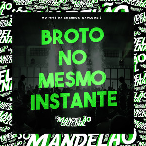 Broto no Mesmo Instante (Explicit)