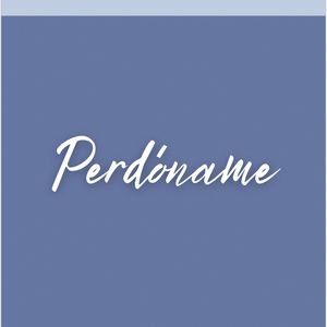 Perdóname