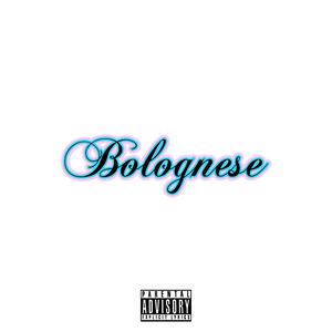 BOLOGNESE (Explicit)