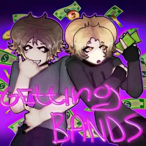 Getting bands (feat. CR0T0N)