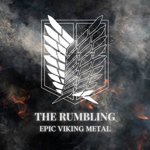 The Rumbling (Epic Viking Metal)