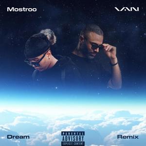 Dream (feat. Mostroo) [Explicit]