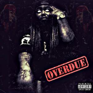 Overdue (Explicit)