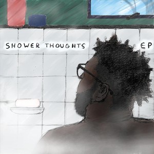 Shower Thoughts - EP