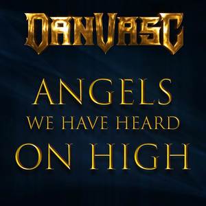 Angels We Have Heard on High (Metal Version)