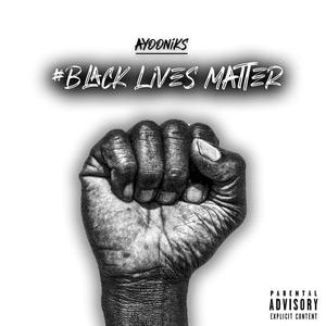 Black Lives Matter (Explicit)