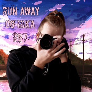 Run Away (Explicit)