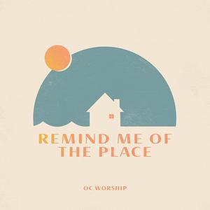 Remind Me of the Place (feat. Margot Osborne)