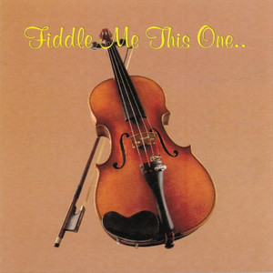 Fiddle Me This One