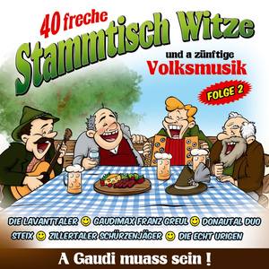 40 freche Stammtisch Witze und a zünftige Volksmusik Folge 2