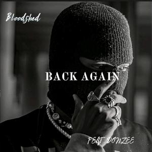 Back Again (feat. Blood Shed & Don Zee) [Explicit]