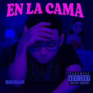 EN LA CAMA (Explicit)